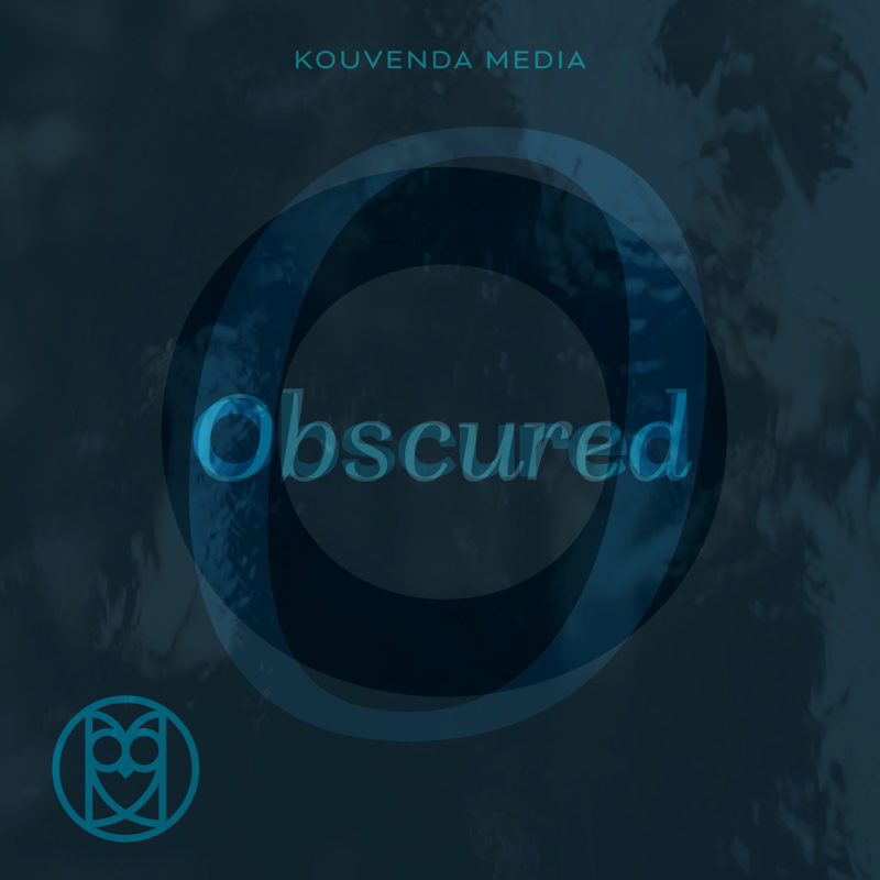 Obscured Podcast